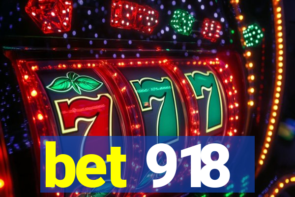 bet 918